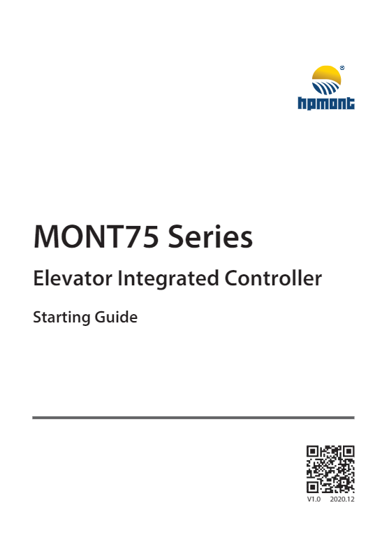 MONT75 Series Elevator Integrated Controller Starting Guide